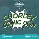 Tickets are now on sale for for Chorley Comic Con later this month. 