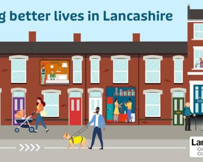Helping people live the lives they want, stay independent and remain connected to their communities is at the heart of a new vision for adult social care in Lancashire.