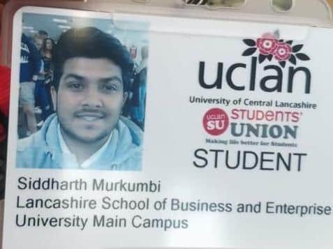 Siddharth Murkumbi had moved from India to the UK in June 2019 to study an MBA in Marketing Studies at UCLAN