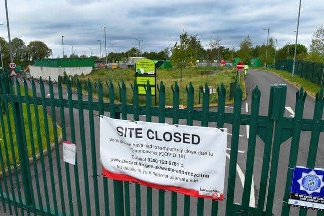 Waste & Recycling Centres across Lancashire had been closed since the end of March due to the coronavirus pandemic and lockdown restrictions