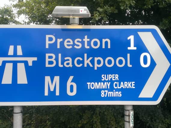 Even the motorway signs knew that Tom Clarke put the ball in the Blackpool net