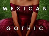 Mexican Gothic