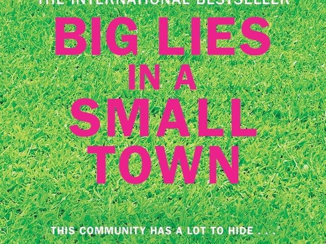 Big Lies in a Small Town