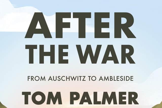 After the War: From Auschwitz to Ambleside