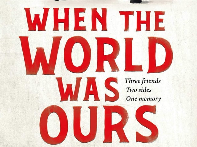 When The World Was Ours