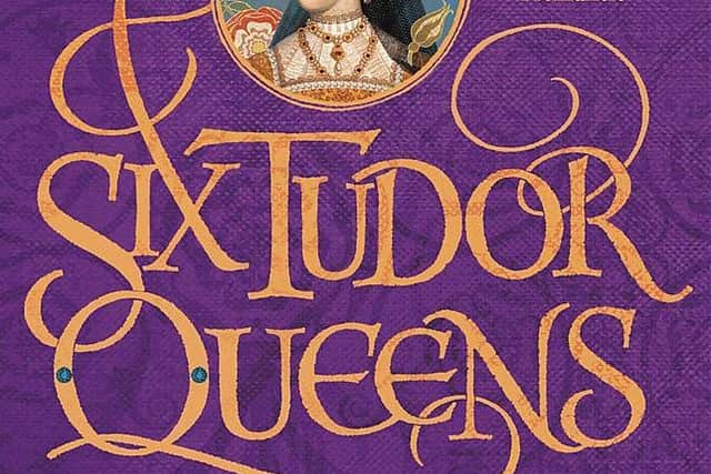Six Tudor Queens: Katheryn Howard, The Tainted Queen