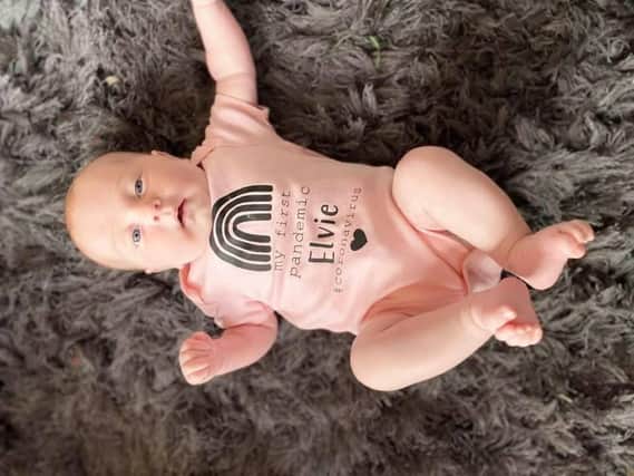 Kayley Parkinson from Spring View sent in a photo of Elvie Rose, born 29th April 2020