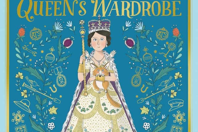 The Queens Wardrobe: The Story of Queen Elizabeth II and Her Clothes by Julia Golding and Kate Hindley