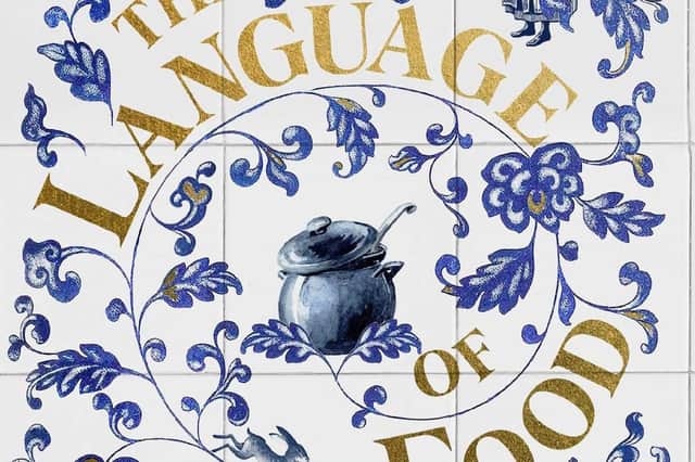 The Language of Food by Annabel Abbs