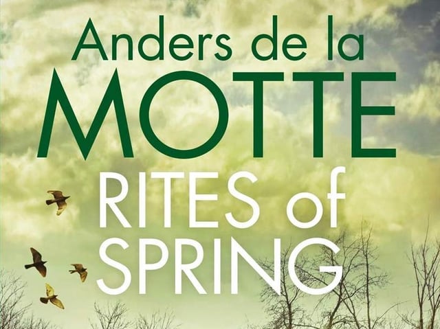 Rites of Spring by Anders de la Motte