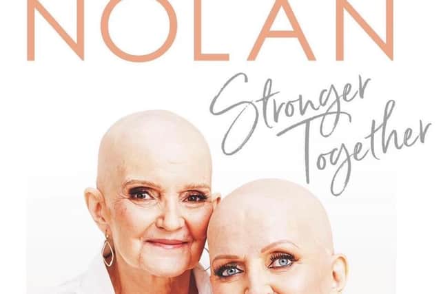 Linda and Anne Nolan 'Stronger Together'