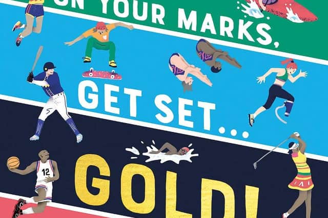 On Your Marks, Get Set, Gold! A Funny and Fact-Filled Guide to Every Olympic Sport
