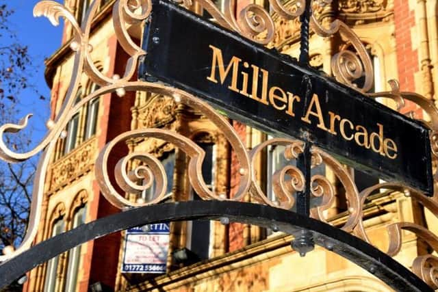 The Miller Arcade in Preston was first built in 1899