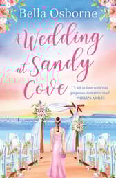 A Wedding at Sandy Cove by  Bella Osborne