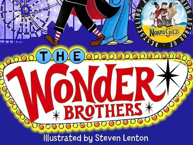 The Wonder Brothers by Frank Cottrell-Boyce and Steven Lenton