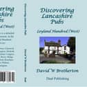 Discovering Lancashire Pubs is a new book, researched and written about the pubs of Lancashire by David Bretherton