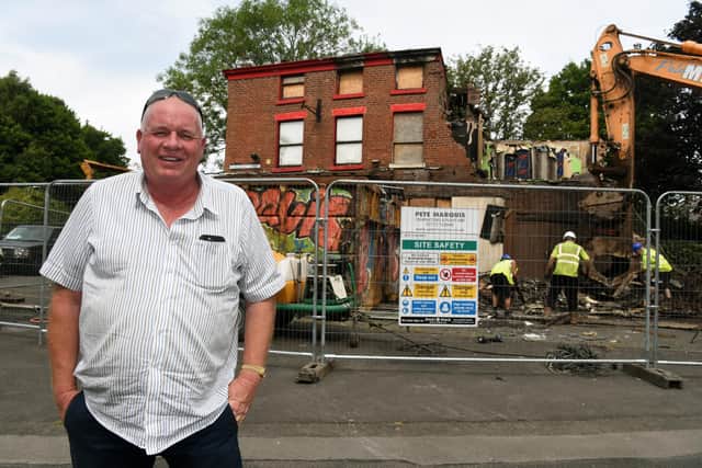 The former pub and restaurant is being demolished by Pete Marquis.
