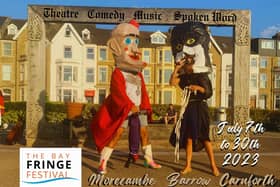 The Bay Fringe Festival is from July 7-30 in Morecambe, Carnforth and Barrow.