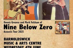 Dennis Greaves and Mark Feltham of Nine Below Zero Barnoldswick Official Poster