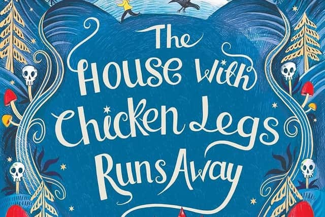 The House with Chicken Legs Runs Away by Sophie Anderson, Elisa Paganelli and Melissa Castrillon