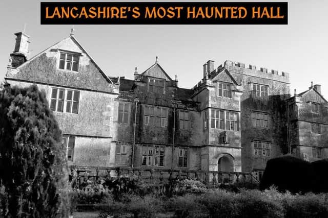 Borwick Hall in Carnforth is said to be the most haunted hall in Lancashire.