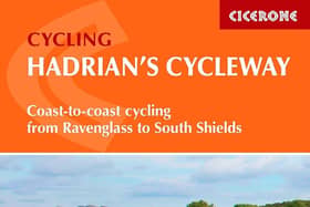 Hadrian’s Cycleway: Coast-to-coast cycling from Ravenglass to South Shields by Carl McKeating and Rachel Crolla