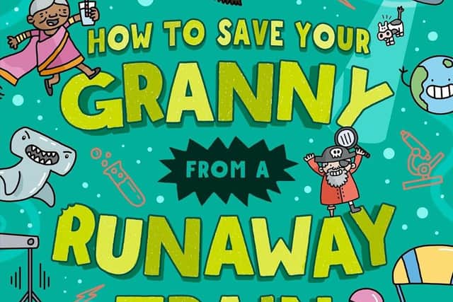How To Save Your Granny From a Runaway Train by Swapna Haddow and Jess Bradley