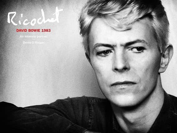 Ricochet: David Bowie 1983: An Intimate Portrait by Denis ORegan