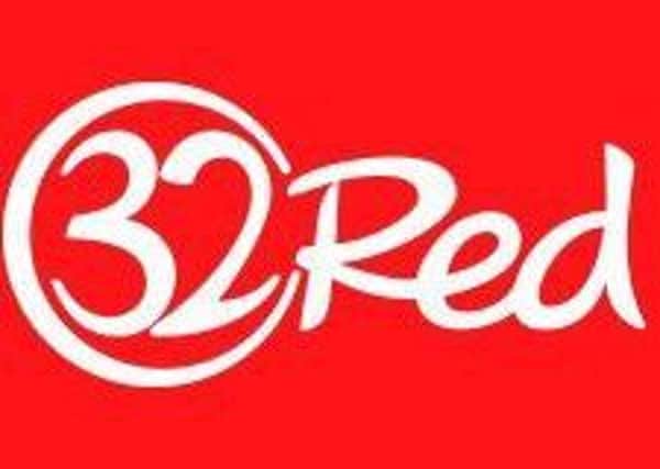 Have a bet with 32Red this weekend