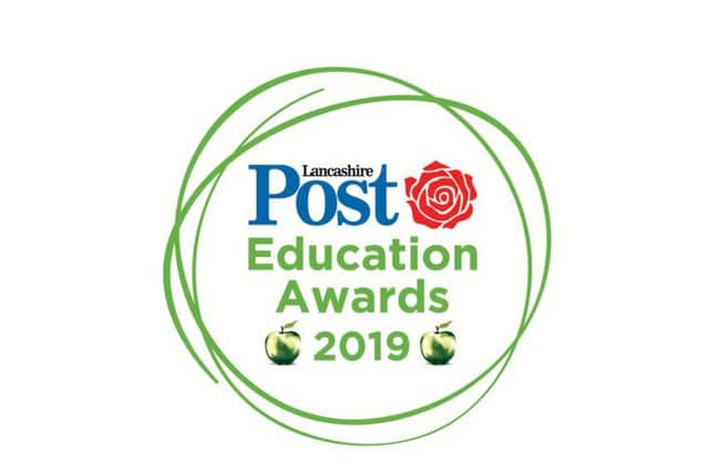 The Lancashire Post is proud to announce the launch of the Education Awards 2019