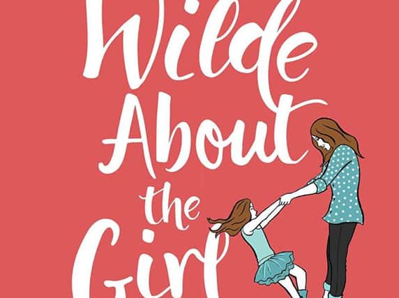 Wilde About The Girl by Louise Pentland