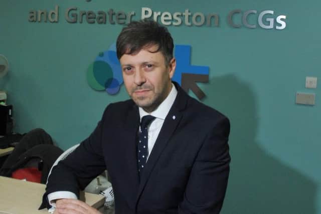 Denis Gizzi is chief officer of both Greater Preston and Chorley and South Ribble CCGs - leading a team of shared staff across the two organisations