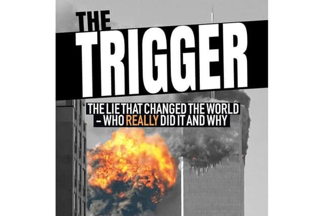 The Trigger looks to prove who was really behind the attacks on September 11, 2001