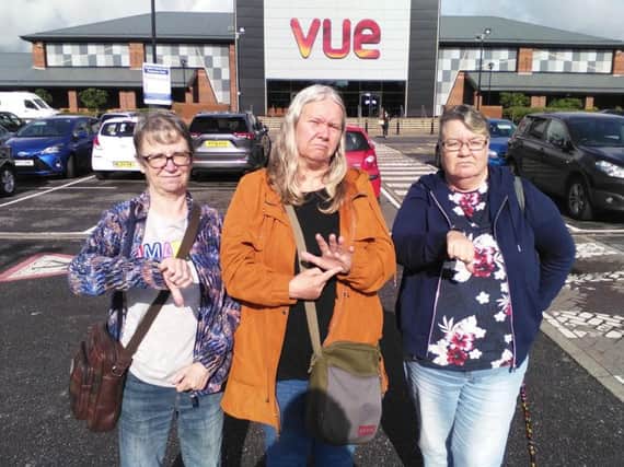 Deaf filmgoers Lesley Webster, Claire Mingay and Lesley Davidson were disappointed after attending a screening at The Vue in Preston