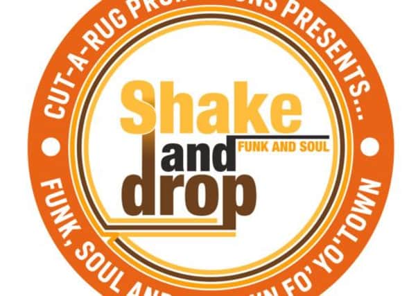 Shake and Drop launch night in Preston
Funk, Soul and Motown Fo'Yo'Town