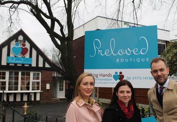 From left Carly Cregan, manager of the new Penwortham Preloved Boutique, Seema Kennedy, MP for South Ribble, and Greg Bamber, Chairman of the Caring Hands Group