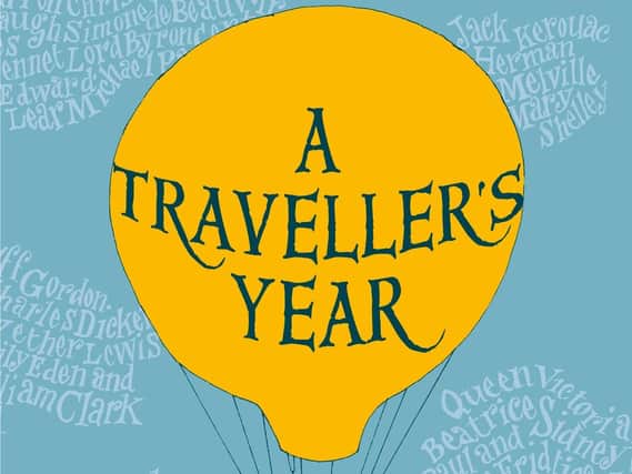 A Traveller's Year: 365 Days of Travel Writing in Dairies, Journals and Letters