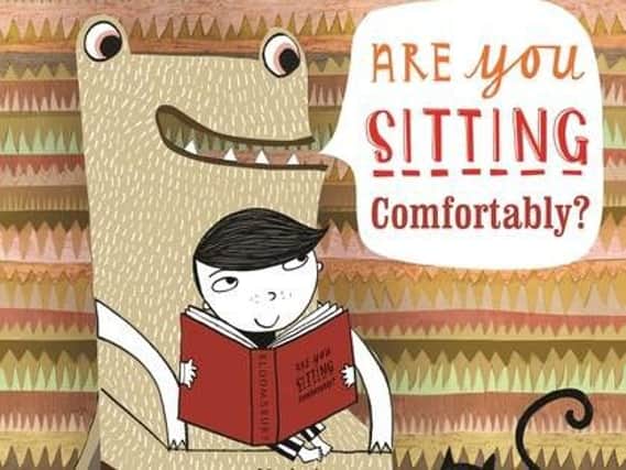 Are you sitting comfortably?
