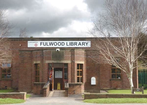 Fulwood Library is among the facilities designated for closure. See letters