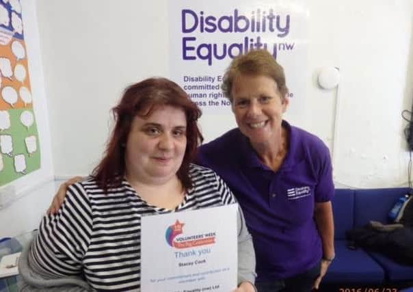 Melanie Close, chief executive of Disability Equality, with volunteer Stacey Cook