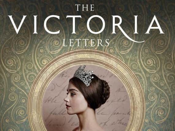 The Victoria Letters: The Official Companion to the ITV Victoria Series by Helen Rappaport and Daisy Goodwin