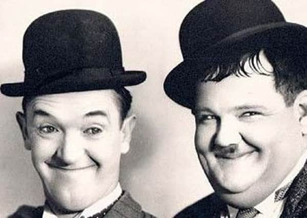 Laurel and Hardy.
