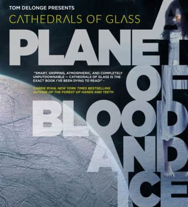 Planet of Blood and Ice, by AJ Hartley, part of the Cathedrals of Glass series