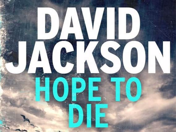 Hope to Die by David Jackson