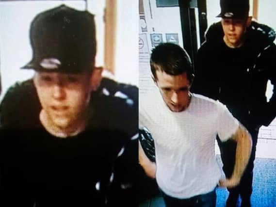 Police would like to speak to these two men in connection with the incident.