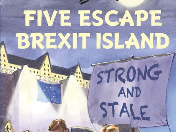 Five Escape Brexit Island, the follow up book to Five on Brexit Island
