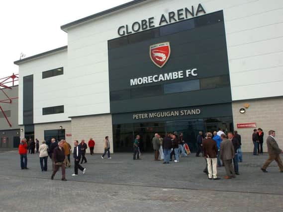 Morecambe FC's Globe Arena