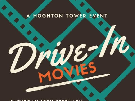 Hoghton Tower is the venue for Drive-In Movies