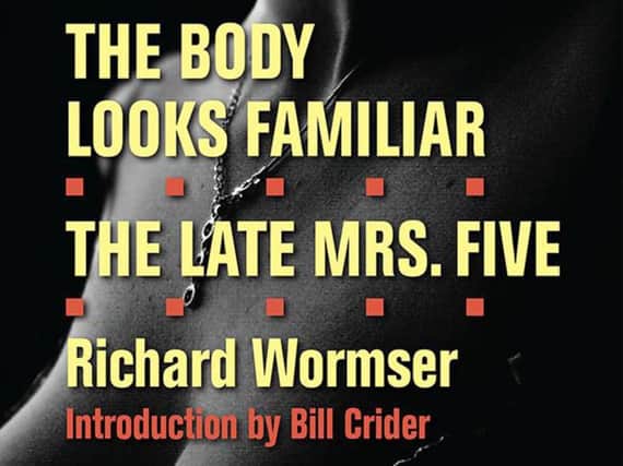 The Body Looks Familiar and The Late Mrs. Five by Richard Wormser