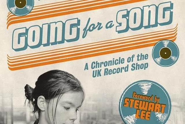 Going For A Song: A Chronicle of the UK Record Shop by Garth Cartwright
